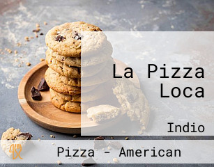 La Pizza Loca