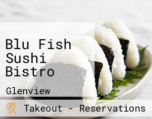 Blu Fish Sushi Bistro