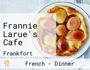 Frannie Larue's Cafe