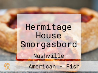 Hermitage House Smorgasbord