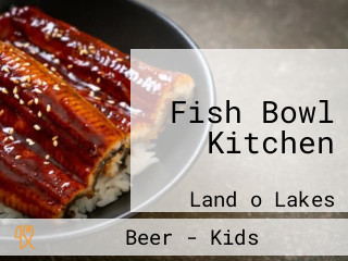 Fish Bowl Kitchen