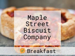 Maple Street Biscuit Company