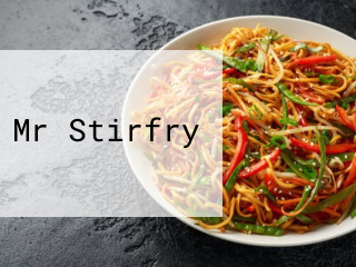 Mr Stirfry