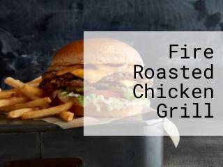 Fire Roasted Chicken Grill