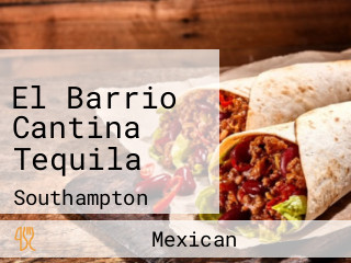 El Barrio Cantina Tequila