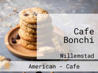 Cafe Bonchi