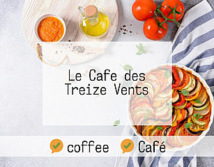 Le Cafe des Treize Vents