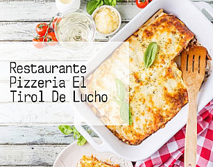 Restaurante Pizzeria El Tirol De Lucho