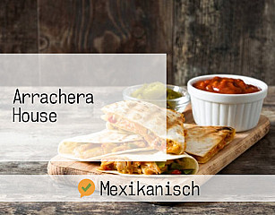 Arrachera House