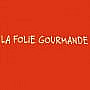 La Folie Gourmande