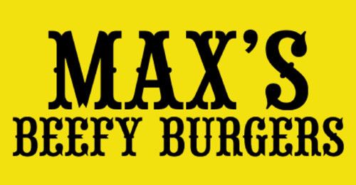 Max’s Beefy Burgers