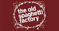 The Old Spaghetti Factory