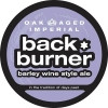 Oak Aged Back Burner