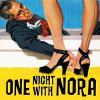 One Night With Nora